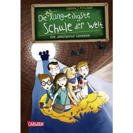 Die unlangweiligste Schule der Welt 3: Die entführte Lehrerin Kirschner, Sabrina J.; Parciak, Monika (Illustrationen) Gebundene Ausgabe 