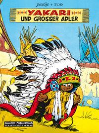 Yakari und grosser Adler Derib, Claude; Job Couverture rigide 