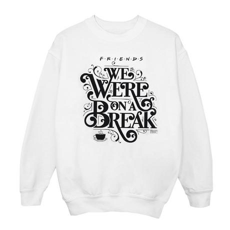 Friends  On A Break Sweatshirt 