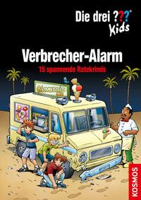 Die drei ??? Kids, Verbrecher-Alarm Blanck, Ulf; Pfeiffer, Boris; Smialkowski, Udo (Illustrationen) Gebundene Ausgabe 