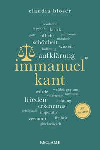 Immanuel Kant - Wissenswertes über Leben und Wirken des großen Philosophen - Reclam 100 Seiten Blöser, Claudia Livre de poche 