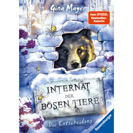 Internat der bösen Tiere, Band 6: Die Entscheidung Mayer, Gina; Vath, Clara (Illustrationen); Vath, Clara (Umschlaggestaltung) Copertina rigida 