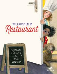 Willkommen im Restaurant Külling, Andrea; Widmer, Regi Copertina rigida 