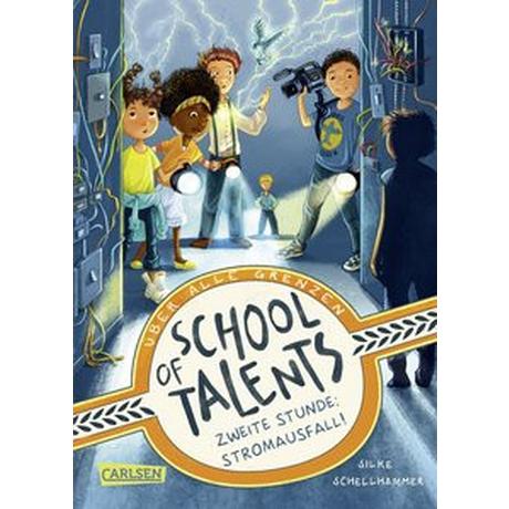 School of Talents 2: Zweite Stunde: Stromausfall! Schellhammer, Silke; Ceccarelli, Simona M. (Illustrationen) Gebundene Ausgabe 