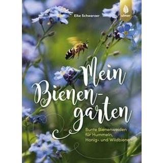 Mein Bienengarten Schwarzer, Elke Copertina rigida 