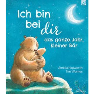 Ich bin bei dir das ganze Jahr, kleiner Bär Hepworth, Amelia; Warnes, Tim (Illustrationen) Copertina rigida 