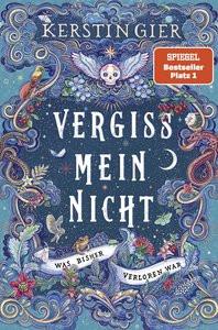 Vergissmeinnicht - Was bisher verloren war Gier, Kerstin; Schöffmann-Davidov, Eva (Umschlaggestaltung) Gebundene Ausgabe 