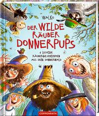 Der wilde Räuber Donnerpups Walko; Walko (Illustrationen) Gebundene Ausgabe 