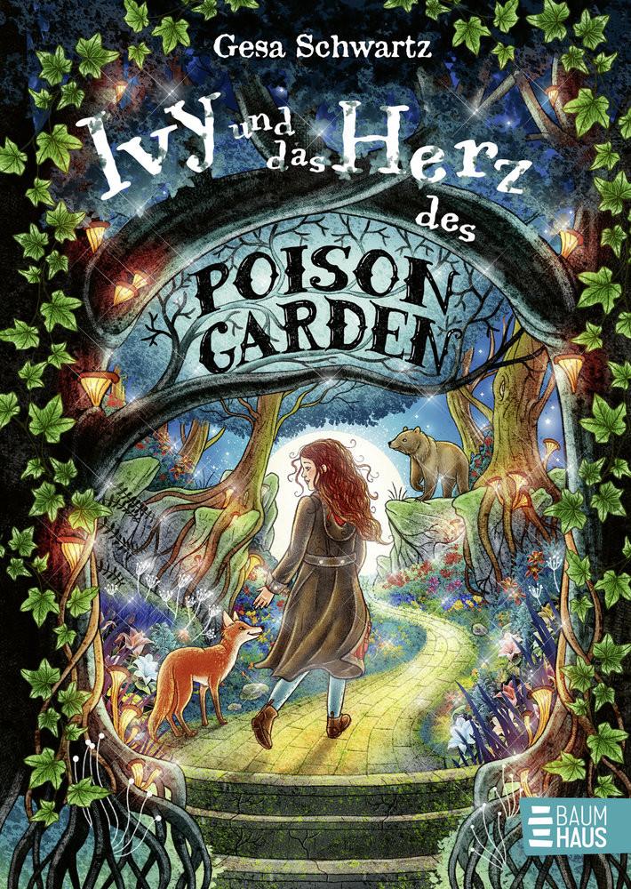 Ivy und das Herz des Poison Garden Schwartz, Gesa; Helm, Alexandra (Illustrationen) Gebundene Ausgabe 