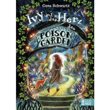 Ivy und das Herz des Poison Garden Schwartz, Gesa; Helm, Alexandra (Illustrationen) Gebundene Ausgabe 