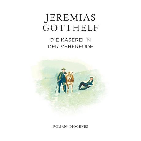 Die Käserei in der Vehfreude Gotthelf, Jeremias; Theisohn, Philipp; Theisohn, Philipp (Hrsg.) Couverture rigide 