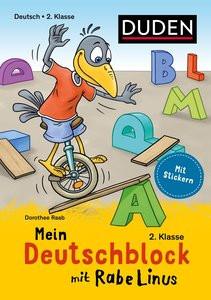 Mein Deutschblock mit Rabe Linus - 2. Klasse Raab, Dorothee; Leuchtenberg, Stefan (Illustrationen); Abel, Bettina (Illustrationen) Copertina rigida 