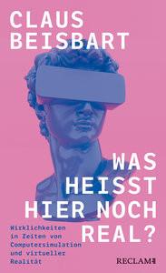 Was heißt hier noch real? BEISBART, CLAUS Couverture rigide 