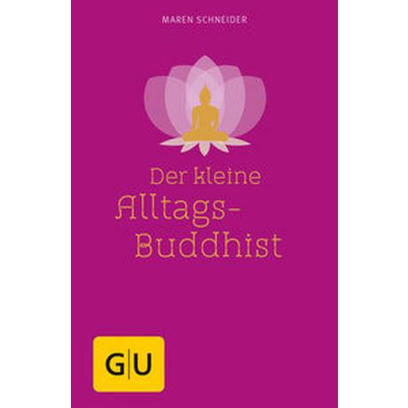 Der kleine Alltagsbuddhist Schneider, Maren Copertina rigida 