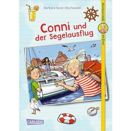 Abenteuerspaß mit Conni 2: Conni und der Segelausflug Iland-Olschewski, Barbara; Legien, Sabine (Illustrationen) Couverture rigide 