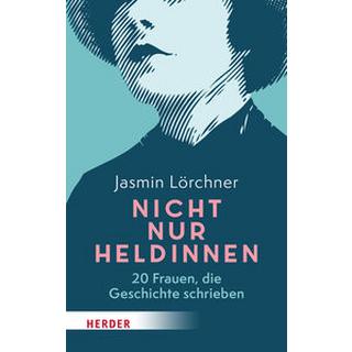 Nicht nur Heldinnen Lörchner, Jasmin Couverture rigide 