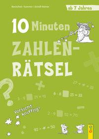 10-Minuten-Zahlenrätsel ab 7 Jahren Benischek, Isabella; Summer, Anita; Zeindl-Steiner, Regina; Legien, Sabine (Illustrationen) Couverture rigide 