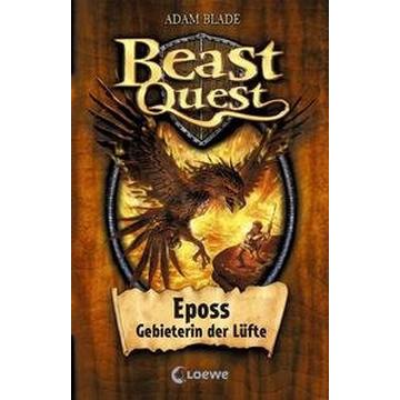 Beast Quest (Band 6) - Eposs, Gebieterin der Lüfte