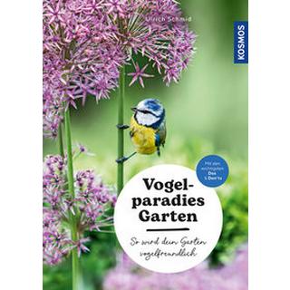 Vogelparadies Garten Schmid, Ulrich Copertina rigida 