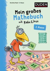 Mein großes Mathebuch mit Rabe Linus - 2. Klasse Raab, Dorothee; Leuchtenberg, Stefan (Illustrationen) Gebundene Ausgabe 