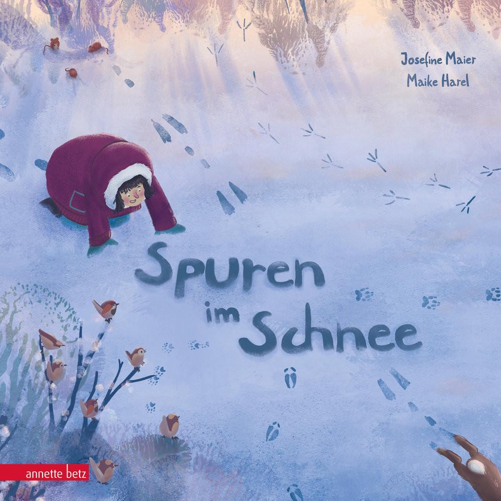 Spuren im Schnee - Ein poetisches Winterabenteuer für Kinder ab 3 Jahren Harel, Maike; Maier, Josefine (Illustrationen) Gebundene Ausgabe 