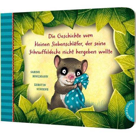 Der kleine Siebenschläfer 3: Die Geschichte vom kleinen Siebenschläfer, der seine Schnuffeldecke nicht hergeben wollte Bohlmann, Sabine; Schoene, Kerstin (Illustrationen) Couverture rigide 