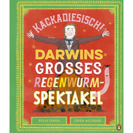 Kackadiesisch! Darwins großes Regenwurm-Spektakel Owen, Polly; Millward, Gwen (Illustrationen); Hauswaldt, Ulrike (Übersetzung) Couverture rigide 