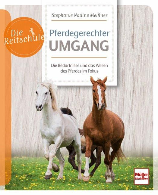 Pferdegerechter Umgang Meißner, Stephanie Nadine Couverture rigide 