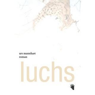 Luchs Mannhart, Urs Gebundene Ausgabe 