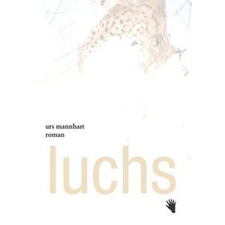 Luchs Mannhart, Urs Gebundene Ausgabe 