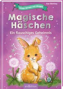 Lesen lernen mit Magie: Magische Häschen Bentley, Sue; Leiss-Bohn, Simone (Illustrationen) Gebundene Ausgabe 