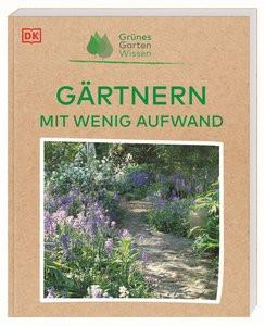 Grünes Gartenwissen. Gärtnern mit wenig Aufwand Allaway, Zia; Ferstl, Reinhard (Übersetzung); DK Verlag (Hrsg.) Gebundene Ausgabe 