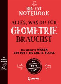 Big Fat Notebook - Alles, was du für Geometrie brauchst Needham, Christy; Loewe Lernen und Rätseln (Hrsg.); Ku, Kim (Illustrationen); Ritter Thern, Alexander (Übersetzung); Bubenheim, Christian (Übersetzung); Zimmermann, Miriam (Übersetzung) Gebundene Ausgabe 