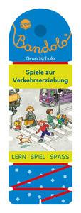 Bandolo. Spiele zur Verkehrserziehung Barnhusen, Friederike; Johannsen, Bianca (Illustrationen) Copertina rigida 