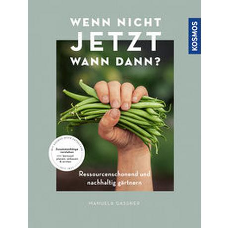 Wenn nicht jetzt, wann dann? Gaßner, Manuela; Bernhardt, Claudia (Illustrationen) Copertina rigida 