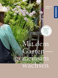 Mit dem Garten gemeinsam wachsen Born, Annette Copertina rigida 