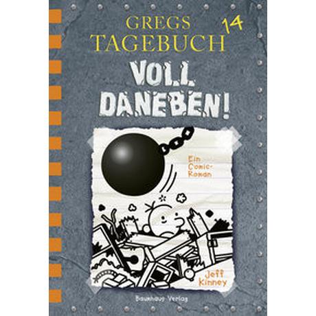 Gregs Tagebuch 14 - Voll daneben! Kinney, Jeff; Kinney, Jeff (Illustrationen); Schmidt, Dietmar (Übersetzung) Couverture rigide 