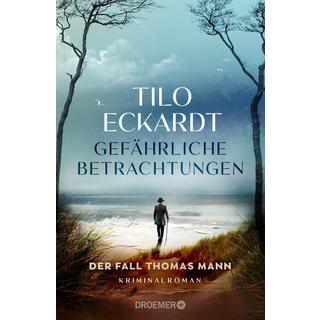 Gefährliche Betrachtungen Eckardt, Tilo Gebundene Ausgabe 