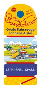 Mini Bandolino. Große Fahrzeuge, schnelle Autos Vorbach, Britta; Johannsen, Bianca (Illustrationen) Copertina rigida 