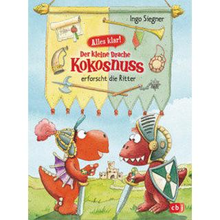 Alles klar! Der kleine Drache Kokosnuss erforscht die Ritter Siegner, Ingo Copertina rigida 