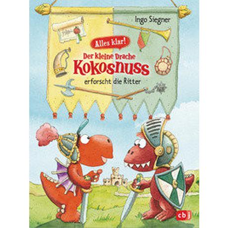 Alles klar! Der kleine Drache Kokosnuss erforscht die Ritter Siegner, Ingo Copertina rigida 