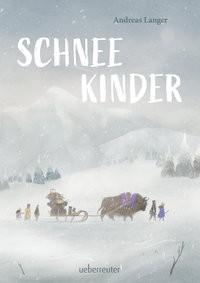 Schneekinder Langer, Andreas Gebundene Ausgabe 