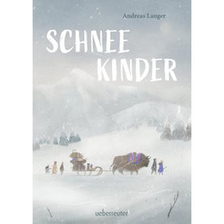 Schneekinder Langer, Andreas Gebundene Ausgabe 