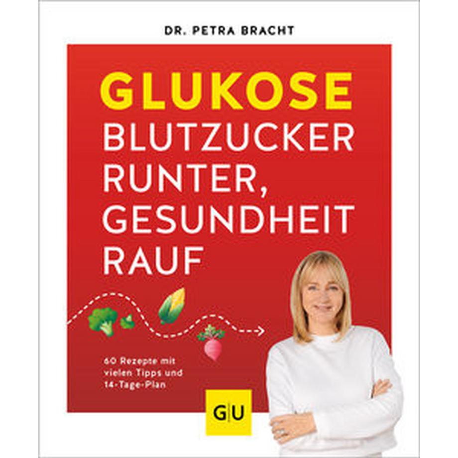 Gräfe & Unzer  Glukose - Blutzucker runter, Gesundheit rauf 