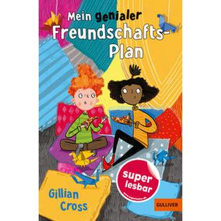 Mein genialer Freundschafts-Plan Cross, Gillian; Horne, Sarah (Illustrationen); Süßbrich, Julia (Übersetzung); Horne, Sarah (Zeichnungen) Copertina rigida 