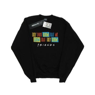 They Don´t Know Script Sweatshirt