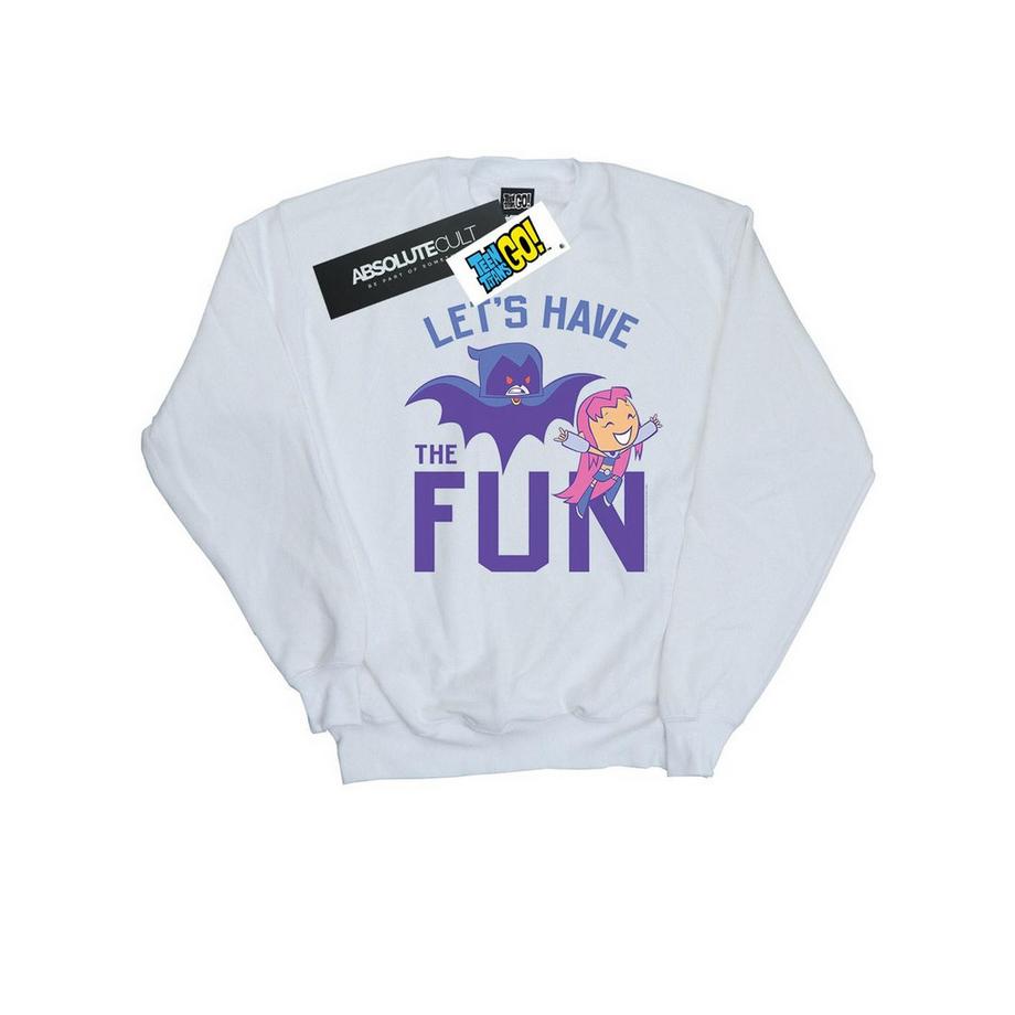 Teen Titans Go Let's Have The Fun Sweatshirt