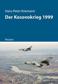 Der Kosovokrieg 1999 Kriemann, Hans-Peter Livre de poche 