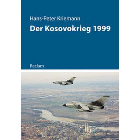 Der Kosovokrieg 1999 Kriemann, Hans-Peter Livre de poche 