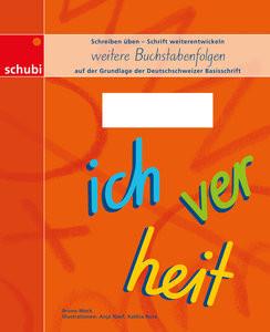 Schreiblehrgang Deutschschweizer Basisschrift - weitere Buchstabenfolgen Bruno Mock; Anja Naef (Illustrationen) Couverture rigide 